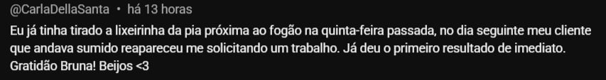 Comentário de aluna contando que um cliente sumido reapareceu depois da primeira prática