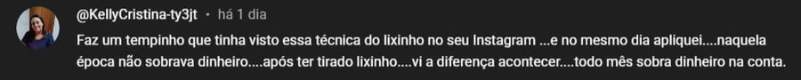 Comentário de aluna sobre a técnica da lixeira e a diferença que sentiu em casa