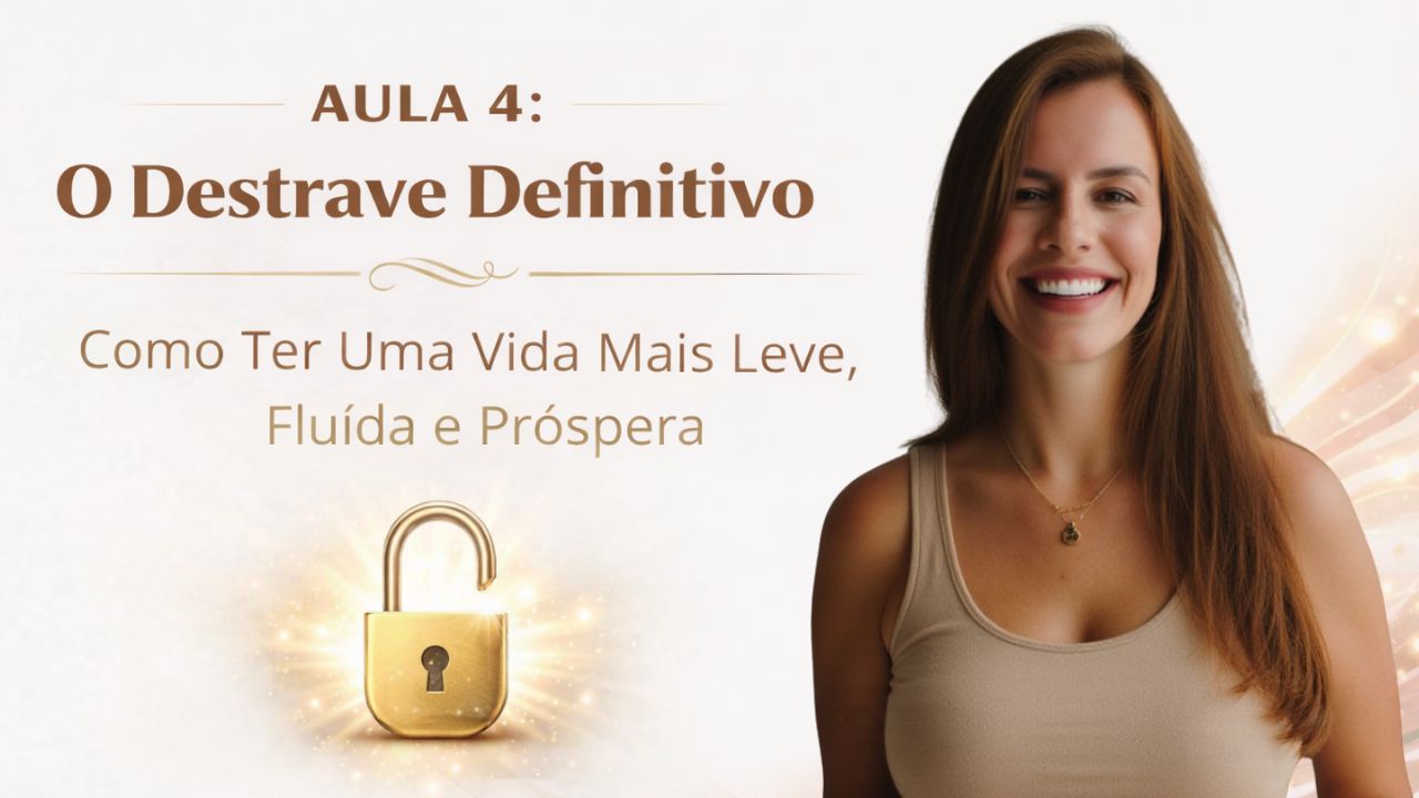 Capa da aula 4: O Destrave Definitivo, com Bruna Veiga